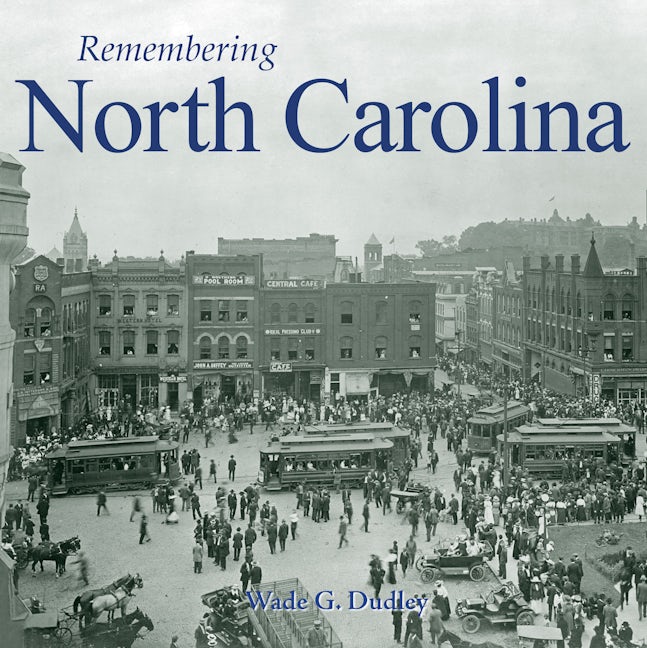 Book cover image for Remembering North Carolina ISBN: 9781683368625